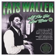 Fats Waller - All The Hits And More 1922-43 (2023)