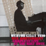 Wynton Kelly Trio & Wes Montgomery - Complete Live At The Half Note (2005) CD-Rip