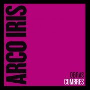 Arco Iris - Obras Cumbres (2020)