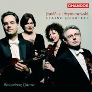 Schoenberg Quartet - Janáček, Szymanowski: String Quartets (2007)