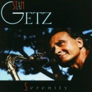 Stan Getz - Serenity (1987) Cd - Rip