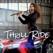 Ragan Whiteside - Thrill Ride (2022)