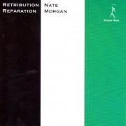 Nate Morgan - Retribution, Reparation (2009)