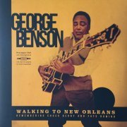 George Benson - Walking To New Orleans (2019) LP