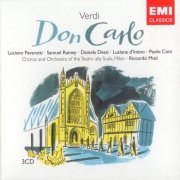 Luciano Pavarotti, Samuel Ramey, Daniela Dessi, Luciana d'Intino, Paolo Coni, Riccardo Muti - Verdi: Don Carlo (2006)