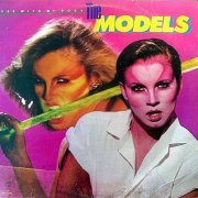 The Models - Yes With My Body (1980)