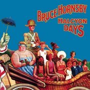 Bruce Hornsby - Halcyon Days (Expanded Edition) (2004/2016)