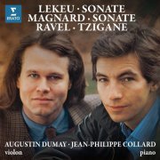Augustin Dumay, Jean-Philippe Collard - Magnard & Lekeu: Sonates pour violon et piano - Ravel: Tzigane (2022)