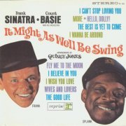 Frank Sinatra and Count Basie and His Orchestra - It Might As Well Be Swing (1986)