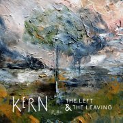 Kern - The Left & The Leaving (2019)