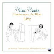 Peter Beets - Chopin Meets the Blues Live (2015)