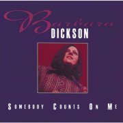 Barbara Dickson - Somebody Counts On Me (1994)