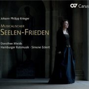 Dorothee Mields, Hamburger Ratsmusik, Simone Eckert - Krieger: Musicalischer Seelen-Frieden (2013)