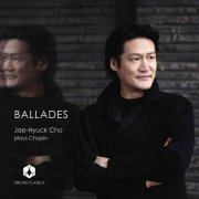 Jae-Hyuck Cho - Chopin: Ballades (2022) [Hi-Res]