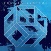 The Oscillation - The Start Of The End (2024) [Hi-Res]