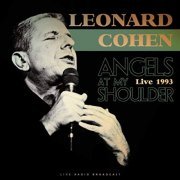 Leonard Cohen - Angels At My Shoulder 1993 (Live) (2019)