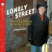 Doyle Lawson & Quicksilver - Lonely Street (2009)