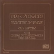Bud Shank, Manny Albam, Vic Lewis, The Royal Philharmonic Orchestra - Bud Shank Plays (1987)