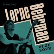 Lorne Behrman - Blue Love (2024)