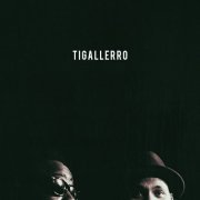 Phonte And Eric Roberson - Tigallerro (2016)