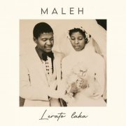 Maleh - Lerato Laka (2022) [Hi-Res]