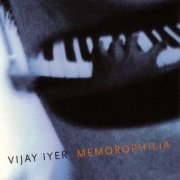 Vijay Iyer - Memorophilia (1996)
