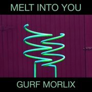 Gurf Morlix - Melt into You (2024)