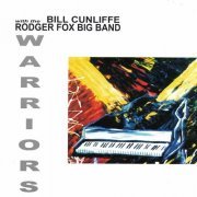 Bill Cunliffe & The Rodger Fox Big Band - Warriors (2001)