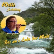 Willi Schilling - Bis an's Ende der Welt (2024)