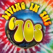 VA - Living in the '70s (2012)