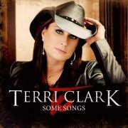 Terri Clark - Some Songs (2014) [FLAC]