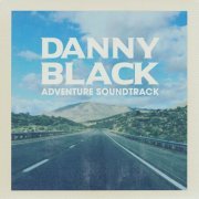Danny Black - Adventure Soundtrack (2017)