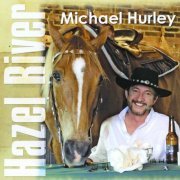Michael Hurley - Hazel River (2009)
