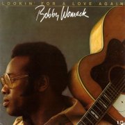 Bobby Womack - Lookin' For A Love Again (1974) [Hi-Res]
