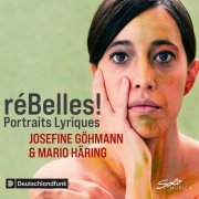 Josefine Göhmann & Mario Häring - Rébelles!: Portraits lyriques (2022) [Hi-Res]