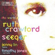 Jenny Lin, Timothy Jones - Ruth Crawford Seeger: Piano Music (2001)