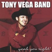 Tony Vega Band – Yeah You Right! (2003)