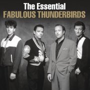 The Fabulous Thunderbirds - The Essential Fabulous Thunderbirds (2014)