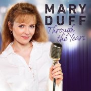 Mary Duff - Through The Years (2018)