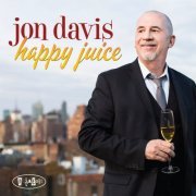 Jon Davis - Happy Juice (2017) [Hi-Res]