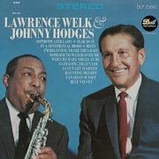Lawrence Welk & Johnny Hodges - Lawrence Welk & Johnny Hodges (1965/2020)