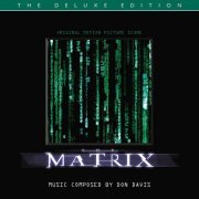Don Davis - The Matrix (Original Motion Picture Score / Deluxe Edition) (2020)