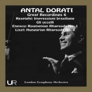 Antal Doráti - Antal Dorati conducts Respighi, Enescu and Liszt (2023)