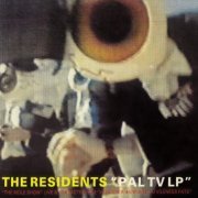 The Residents - PAL TV LP (Remastered) (2019)