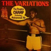 The Variations - The People's Champ Featuring Muhammad Ali (2019)