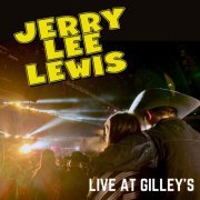 Jerry Lee Lewis - Jerry Lee Lewis - Live at Gilley's (Live) (2021) Hi-Res