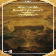 Dennis Russell Davies - Braunfels: Phantastische Erscheinungen, Op. 25 & Serenade, Op. 20 (2005)