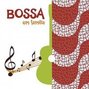 VA - Bossa em Família (2005) Flac