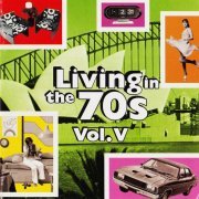 VA - Living In The 70s Vol. V [2CD] (1997)
