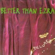 Better Than Ezra - Deluxe (1993)